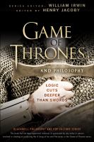 Game of Thrones and Philosophy: Logic Cuts Deeper Than Swords cover